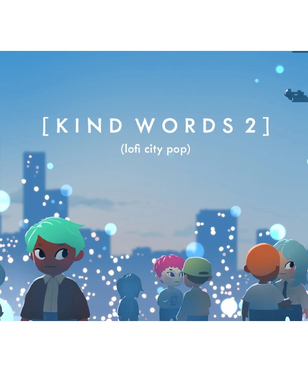 Kind Words 2 lofi city pop Steam Key EUROPE